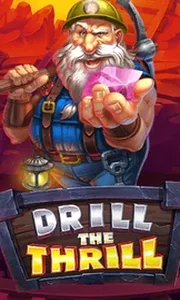 Drill The Thrill